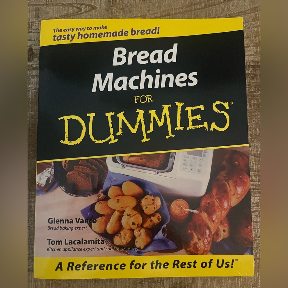 Bread Machines for Dummies Book